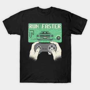 Gaming Raceing Run Faster Retro T-Shirt